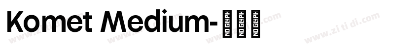 Komet Medium字体转换